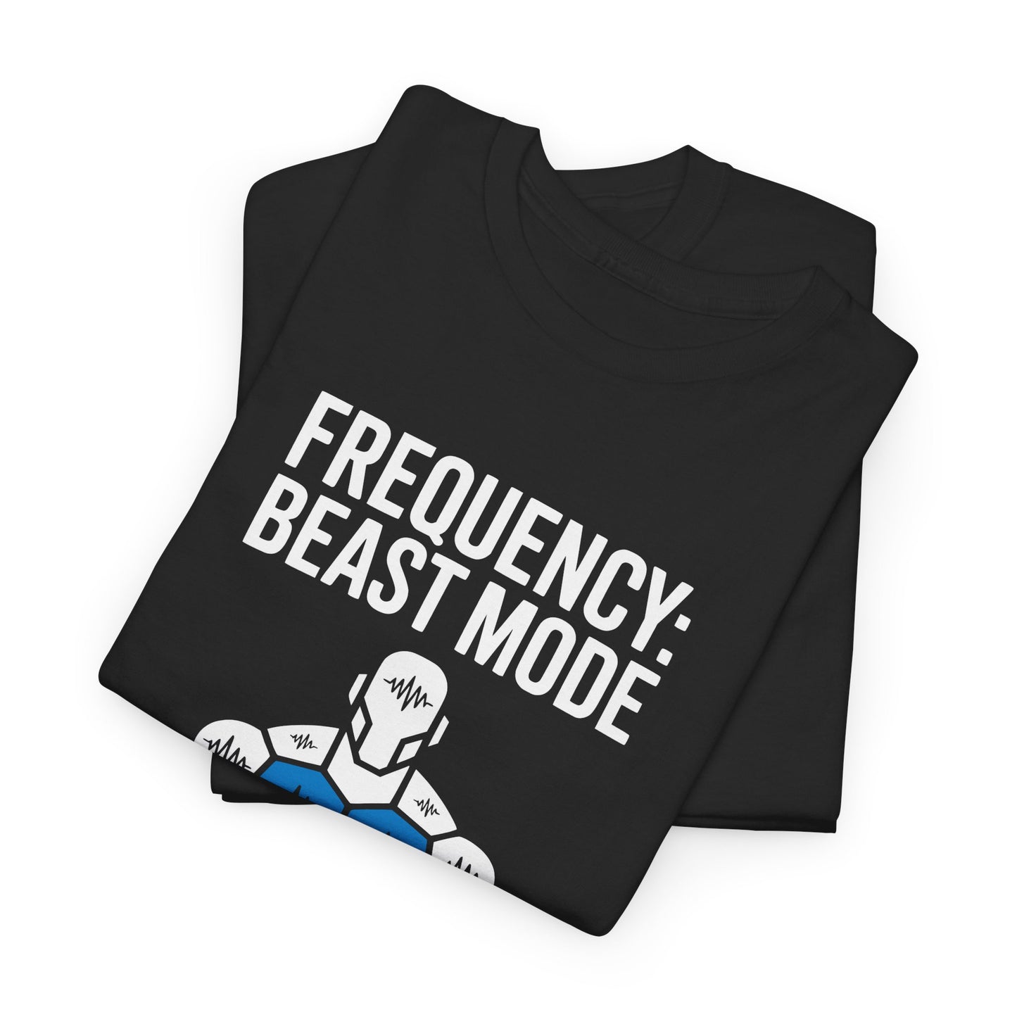 Beast mode t-shirt folded view showing premium construction